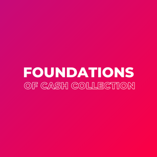 Foundations of Cash Collection
