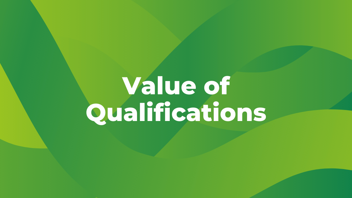 Green design graphic that says "Value of Qualifications"